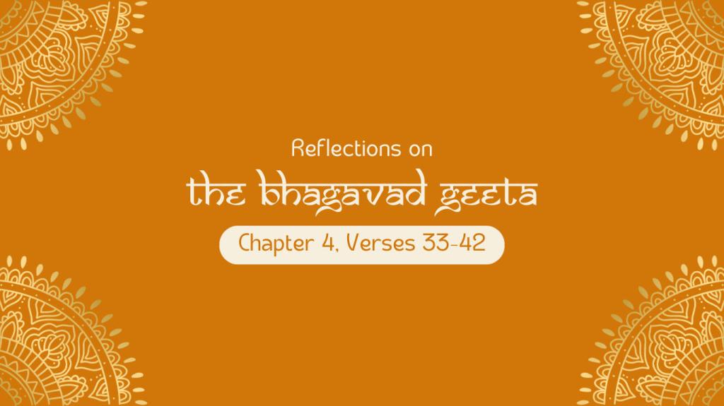 Bhagavad Geeta: Chapter 4, Verses 33-42